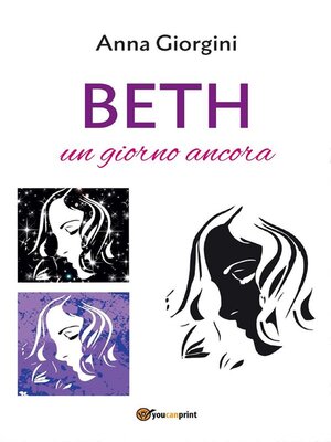 cover image of Beth. Un giorno ancora